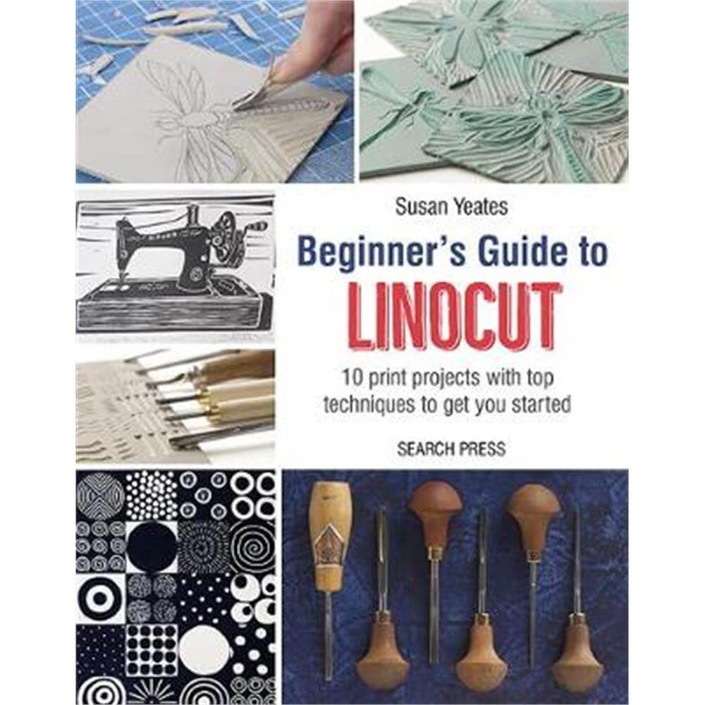 Beginner's Guide to Linocut (Paperback) - Susan Yeates